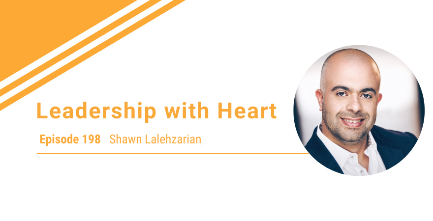 Leadership with Heart Episode 198 solve problems shawn leaders