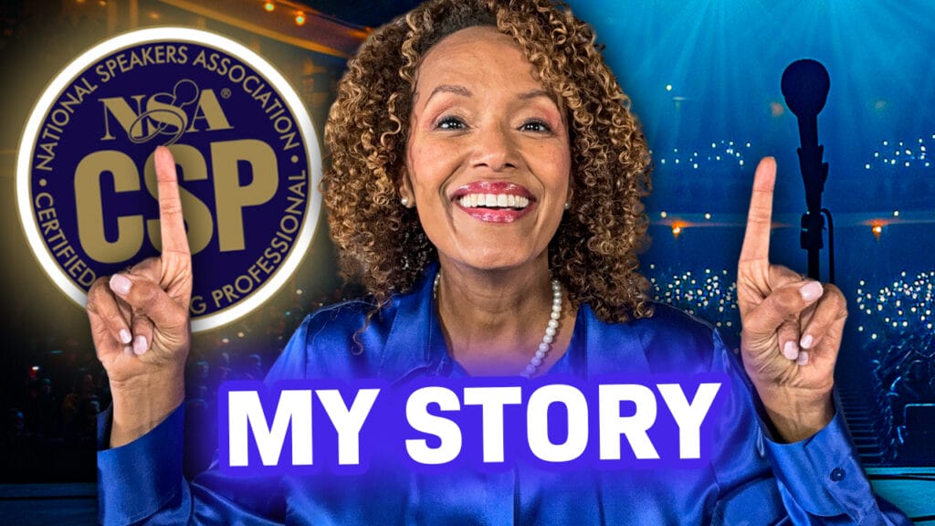 My Personal Story to Becoming a Certified Speaking Professional (CSP) copy