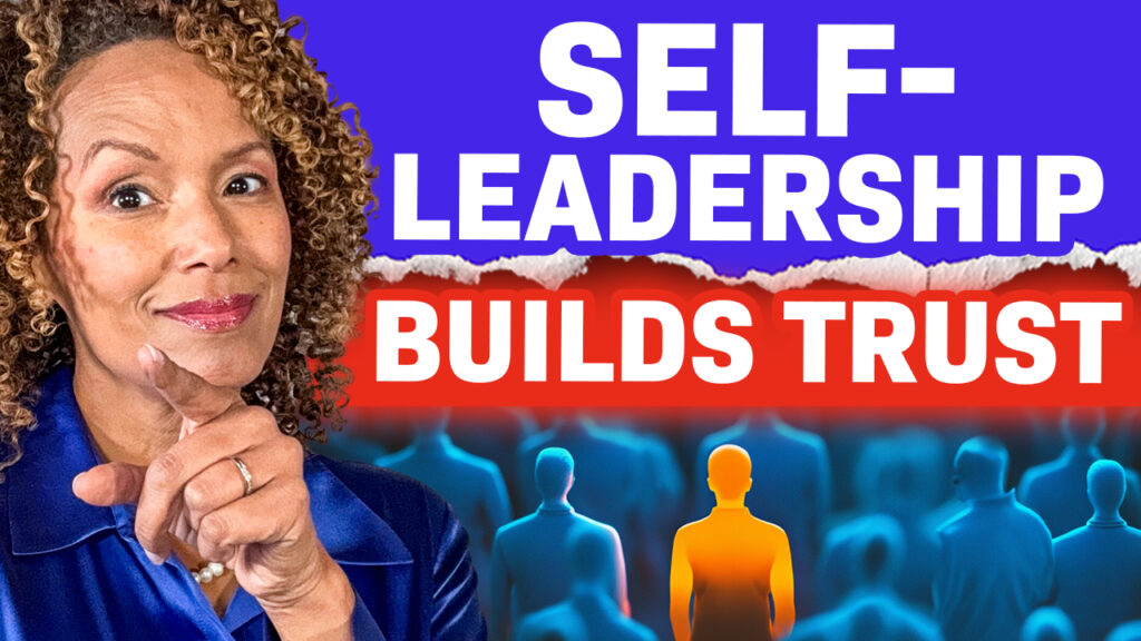 Unbreakable Trust: How Self-Leadership Transforms Your Connections