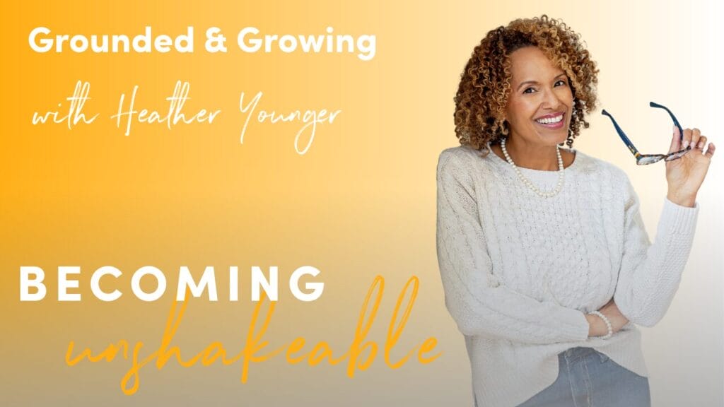 Becoming Unshakable